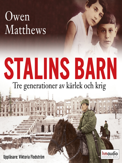 Title details for Stalins barn. Tre generationer av kärlek och krig by Owen Matthews - Wait list